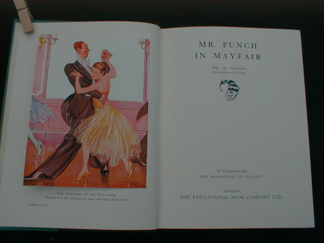 Mr. Punch in Mayfair、 with 241 Illustrations & Frontispiece in Colours　（The New Punch Library シリーズ）